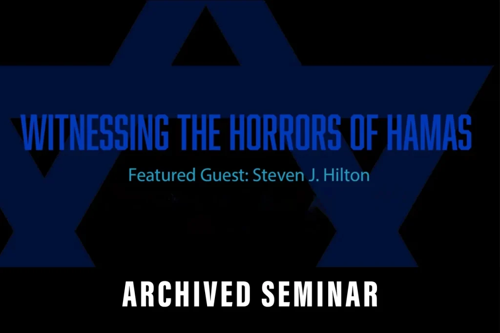Witnessing the Horrors of Hamas - Steven J Hilton