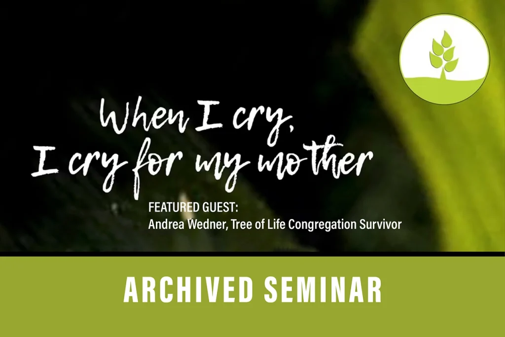 When I cry, I cry for My Mother — Andrea Wedner